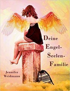 Buch Cover Engel Seelenfamilie Jennifer Weidmann urvertrauen-akademie.de